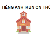 Tiếng Anh IKUN CN Thủ Đức Thành phố Hồ Chí Minh